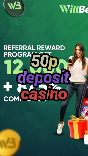 50p deposit casino-igamblinglist.com